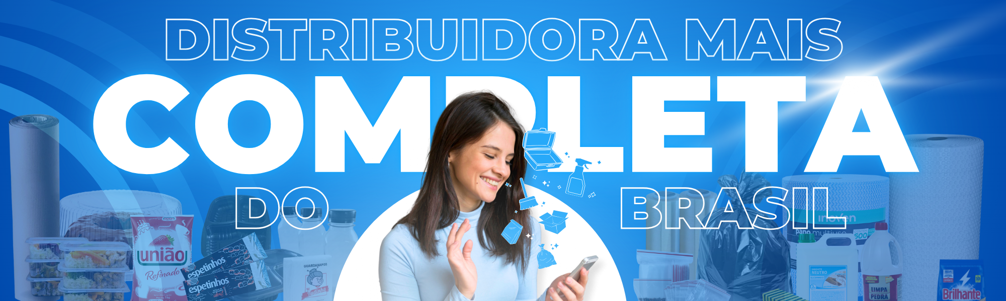 A Maior Distribuidora de Embalagens e Produtos de Limpeza do Brasil